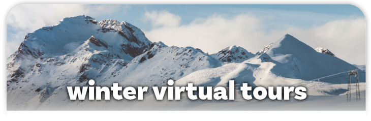 Winter Virtual Tours